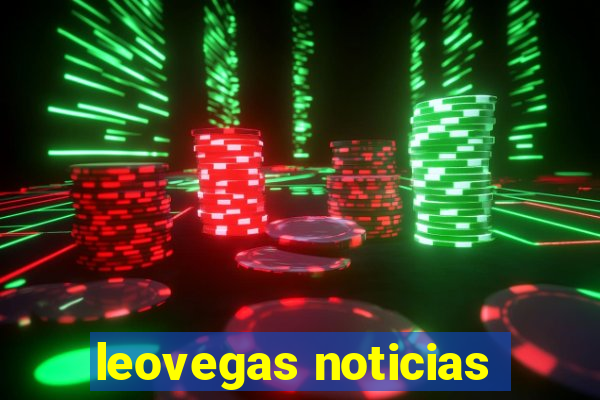 leovegas noticias