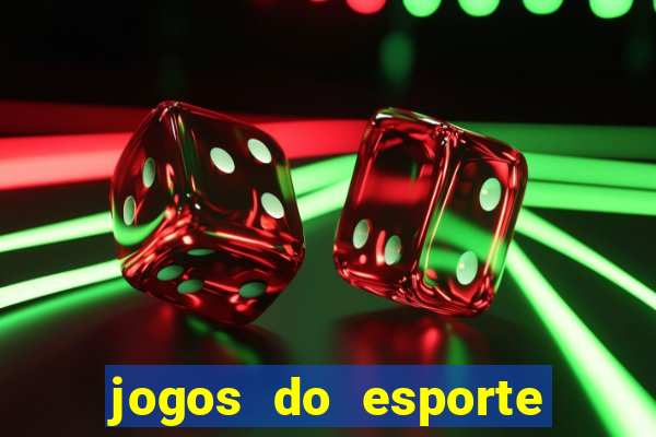 jogos do esporte da sorte