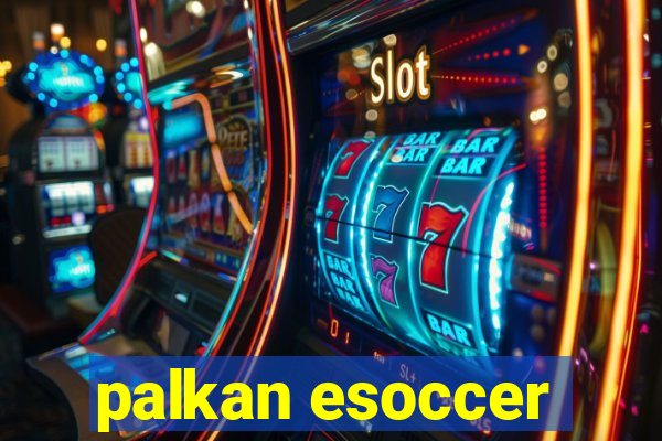 palkan esoccer