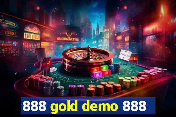 888 gold demo 888