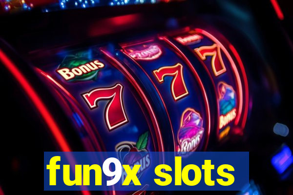 fun9x slots