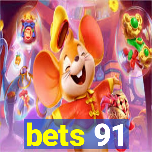 bets 91