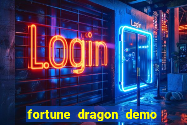 fortune dragon demo cassino 24