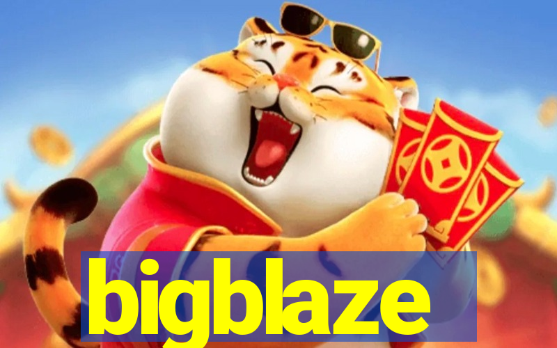 bigblaze