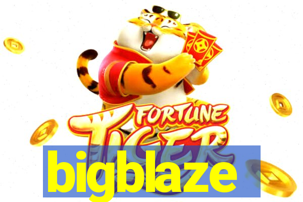 bigblaze