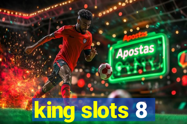 king slots 8