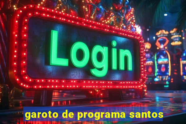 garoto de programa santos