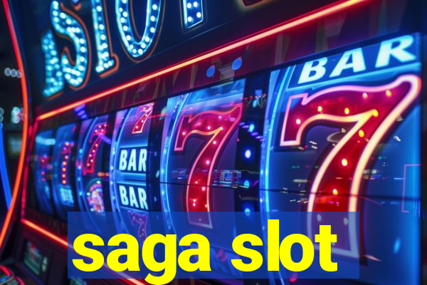 saga slot