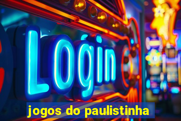 jogos do paulistinha