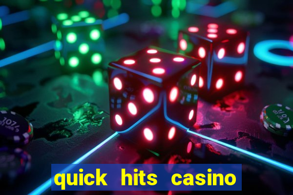 quick hits casino slot machine