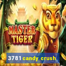 3781 candy crush