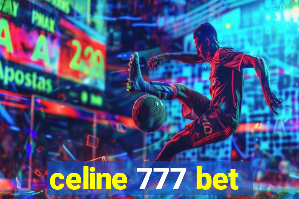 celine 777 bet