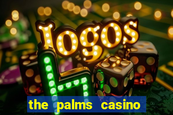 the palms casino las vegas