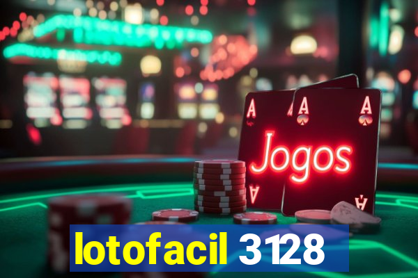 lotofacil 3128