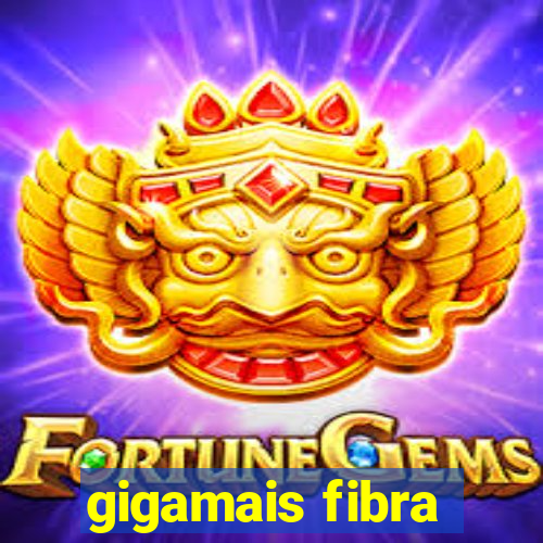 gigamais fibra