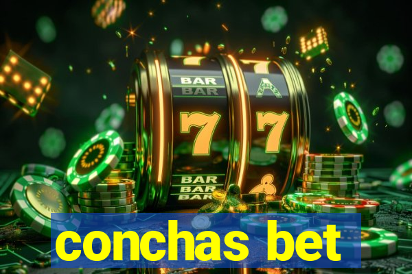 conchas bet