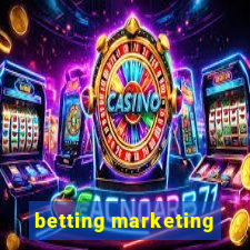 betting marketing