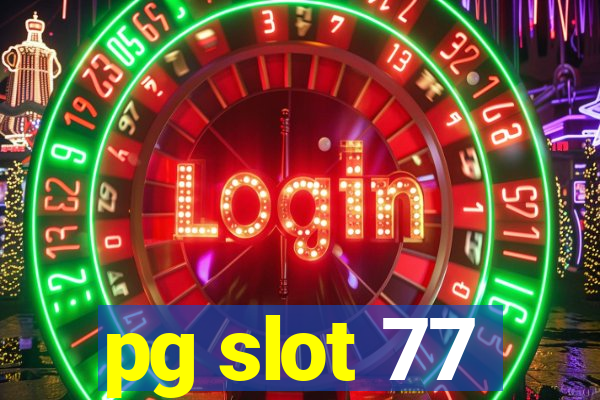 pg slot 77