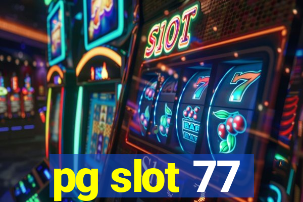 pg slot 77