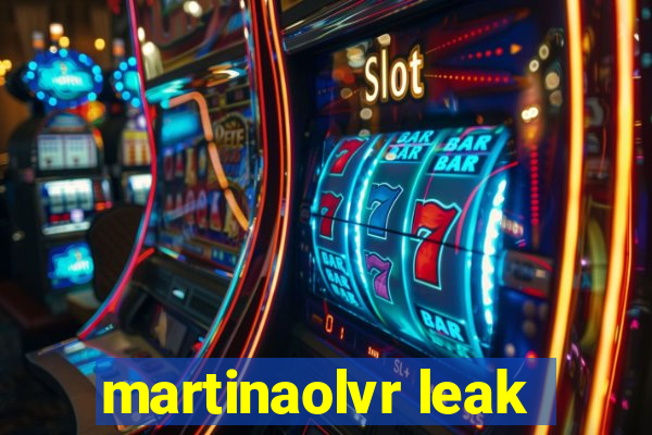 martinaolvr leak