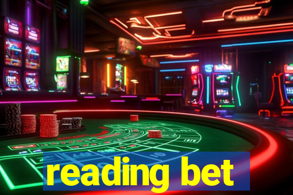 reading bet