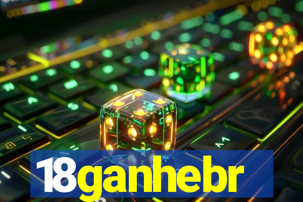 18ganhebr