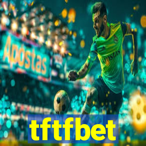 tftfbet