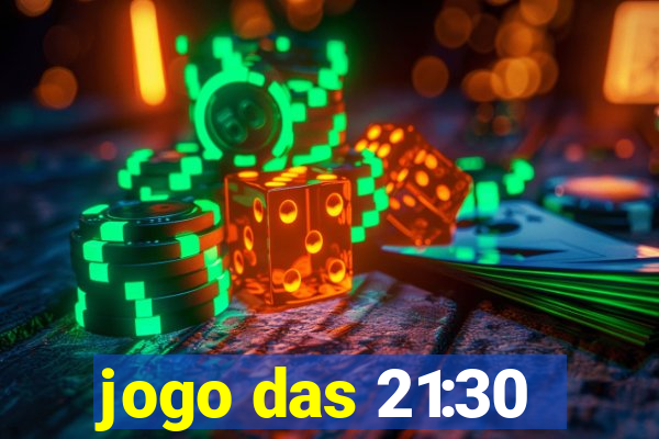 jogo das 21:30