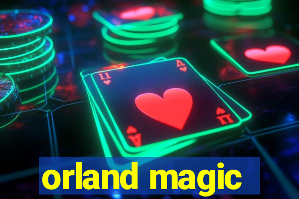 orland magic