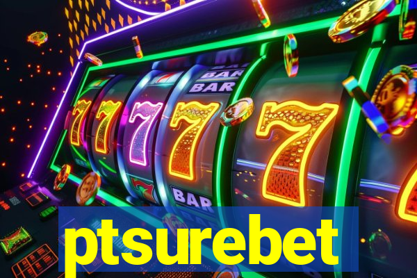 ptsurebet