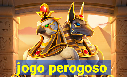 jogo perogoso