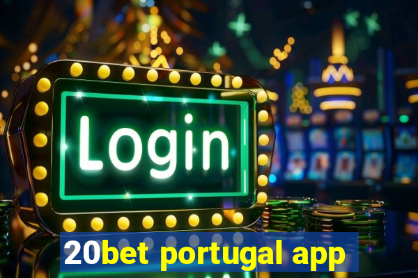 20bet portugal app