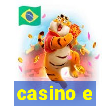 casino e