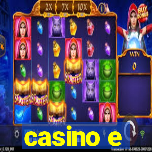 casino e