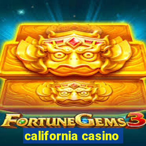 california casino