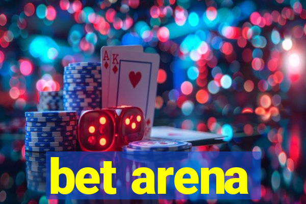 bet arena