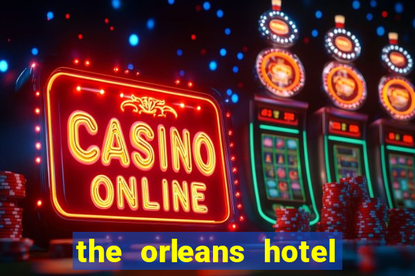 the orleans hotel & casino las vegas