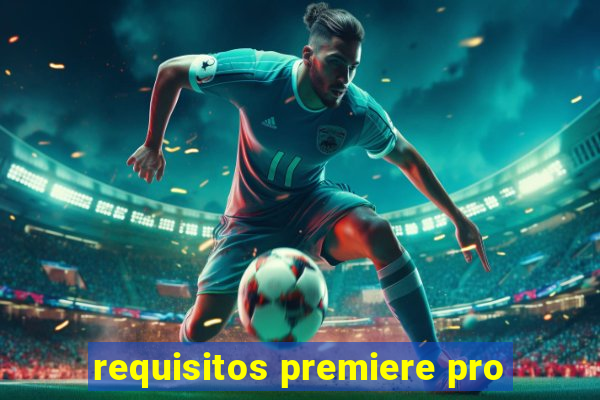 requisitos premiere pro