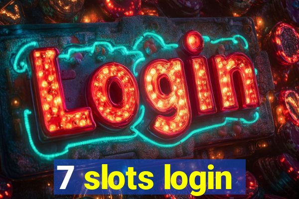 7 slots login