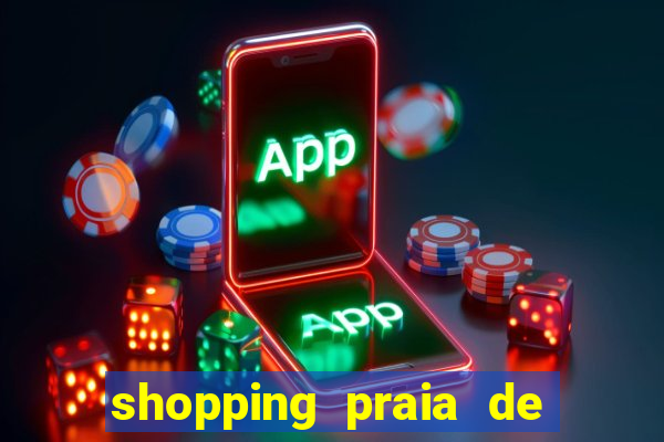 shopping praia de belas cinema