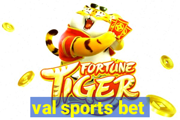 val sports bet