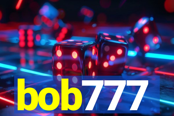 bob777