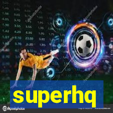 superhq