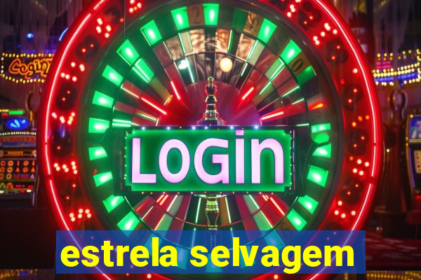 estrela selvagem