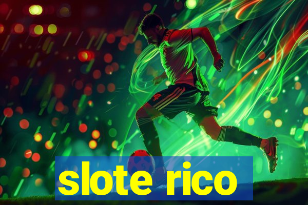 slote rico