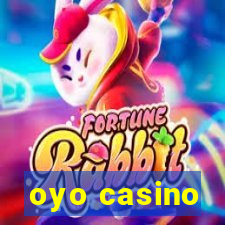 oyo casino