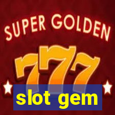 slot gem