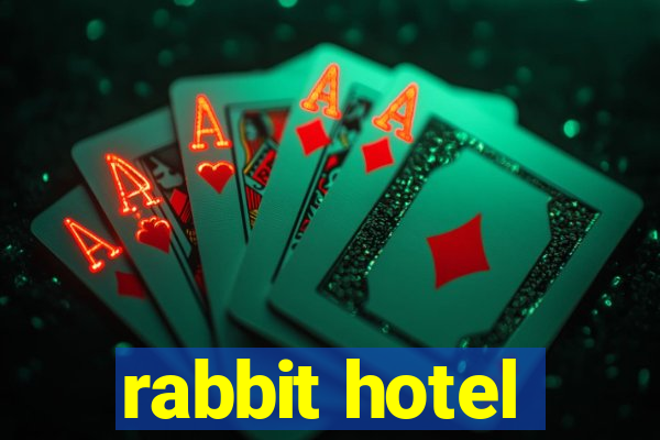 rabbit hotel