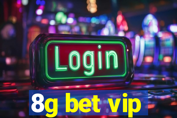 8g bet vip