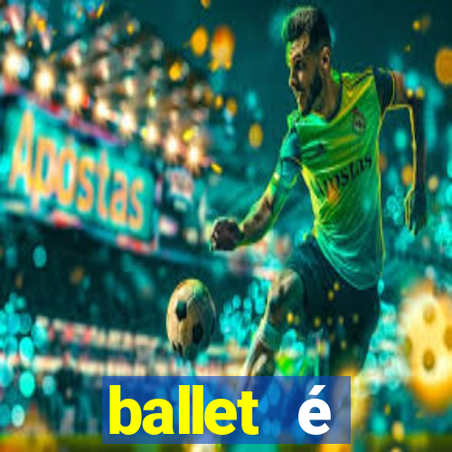 ballet é considerado esporte